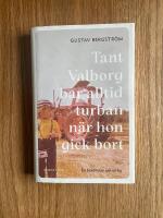 Tant Valborg bar alltid turban n&auml;r hon gick bort : en ber&auml;ttelse om en by
