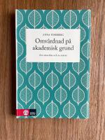 Omv&aring;rdnad p&aring; akademisk grund - att utvecklas och ta ansvar