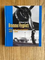 Bromma flygplats - flyg, folk och h&auml;ndelser 1936-1996