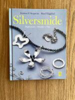 Silversmide - inspiration, tekniker, tips