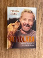 Hundl&auml;ra : r&aring;d och &ouml;vningar f&ouml;r en starkare relation