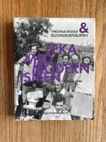 Leka med modernismen : Virginia Woolf och Bloomsbury-gruppen