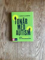 Ton&aring;r med autism och asperger : En f&ouml;r&auml;ldraguide