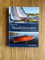 Klassiska sm&aring;b&aring;tsvarv och deras konstrukt&ouml;rer