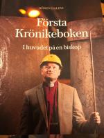 F&ouml;rsta kr&ouml;nikeboken : i huvudet p&aring; en biskop