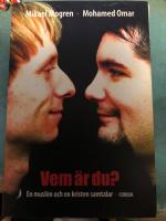 Vem &auml;r du? : en muslim och en kristen samtalar