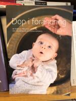 Dop i f&ouml;r&auml;ndring - en studie av f&ouml;r&auml;ldrars aktiva val och f&ouml;rsamlingars strategiska doparbete