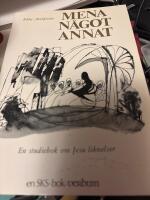 Mena n&aring;got annat, en studiebok om Jesu liknelser