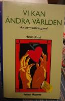 Vi kan &auml;ndra v&auml;rlden. Hur b&ouml;r vi st&auml;lla fr&aring;gorna?