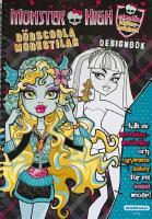 Monster High Designbok. D&ouml;dscoola modestilar. Ritmallar och klisterm&auml;rken
