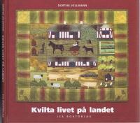 Kvilta livet p&aring; landet