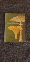 Svampar till husbehov. En l&auml;ttfattlig orientering om matnyttigt och giftigt i svamparnas v&auml;rld