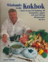 Winlunds tredje kokbok : med en speciell hyllning till europeiska soppor och med f&ouml;rslag till passande drycker
