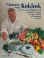 Winlunds tredje kokbok : med en speciell hyllning till europeiska soppor och med f&ouml;rslag till passande drycker