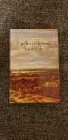 F&ouml;rflutenhetens landskap : historiska ess&auml;er