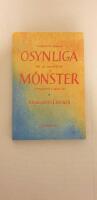 Osynliga m&ouml;nster : medvetna tankar om de omedvetna processerna i v&aring;ra liv