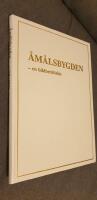 &Aring;m&aring;lsbygden - en bildber&auml;ttelse
