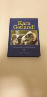 K&auml;ra Gotland! : en personlig k&auml;rleksf&ouml;rklaring