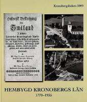 Hembygd Kronobergs l&auml;n 1770-1935. Flygfotografier och vykort fr&aring;n 1930-talet och Historiska beskrivningar fr&aring;n 1700-talet. Samuel Rogberg 1698-1760. Carl von Linn&eacute; 1707-1778