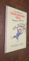 Välkommen till Astrid Lindgrens Värld Vimmerby Småland