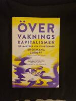 &Ouml;vervakningskapitalismen : vid maktens nya frontlinjer