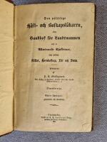 Den p&aring;litlige H&auml;st- och Boskapsl&auml;karen, eller Handbok f&ouml;r Landtmannen wid de Allm&auml;nnaste Sjukdomar som anfalla h&auml;star, hornboskap, F&aring;r och Swin SAMT Minnen fr&aring;n Hern&ouml;sand och En f&auml;rd p&aring; &Aring;ngermanelfven