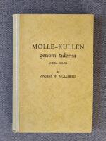 M&ouml;lle-Kullen genom tiderna. Andra delen. Bidrag till Kullabygdens historia