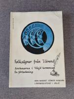 Folks&auml;gner fr&aring;n V&auml;rend. Socknarna i V&auml;xj&ouml; kommun. En f&ouml;rteckning