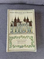 Fr&aring;n Sm&aring;land och Hellas. Studier till&auml;gnade Bror Olsson den 6 augusti 1959