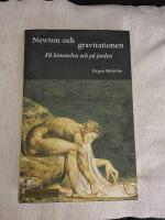 Newton och gravitationen : p&aring; himmelen och p&aring; jorden