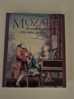 Mozart : ett underbarns resa i 1700-talets Europa