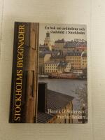 Stockholms byggnader : en bok om arkitektur och stadsbild i Stockholm