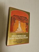 Stockholms 1800-talsteatrar. En studie i den borgerliga teaterbyggnadens utveckling