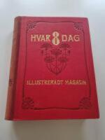 Hvar 8 Dag. Illustreradt magasin. Sjuttonde &aring;rg&aring;ngen