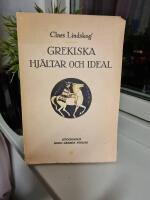 Grekiska hj&auml;ltar och ideal
