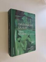 Omv&aring;rdnadens grunder. H&auml;lsa och oh&auml;lsa