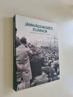 Järnvägsmuseets stjärnor - små berättelser om våra lok och vagnar