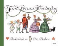 Tant Bruns Födelsedag | Elsa Beskow | Bokbörsen