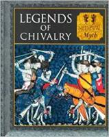 Legends of Chivalry - Medieval Myth