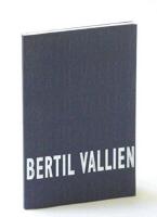 Bertil Vallien. Glaskonstens f&ouml;rnyare och metafysikens utforskare