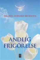 Andlig frig&ouml;relse : v&auml;ck din inre intelligens