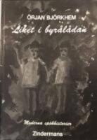 Liket i byr&aring;l&aring;dan : moderna sp&ouml;khistorier