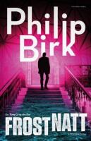 Frostnatt. En Tom Grip-thriller
