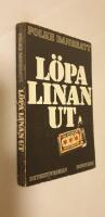 L&ouml;pa linan ut. Detektivroman