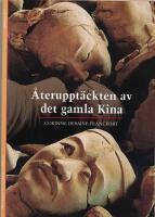 &Aring;teruppt&auml;ckten av det gamla Kina
