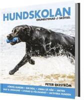 Hundskolan : grundlydnad & sk&ouml;tsel