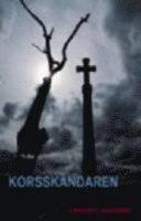 Korssk&auml;ndaren. Thriller