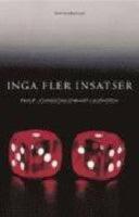 Inga fler insatser : kriminalroman (Signerad)