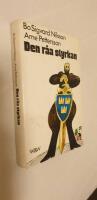 Den r&aring;a styrkan : en politisk thriller eller roman om fascism
