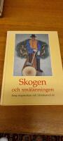Skogen och sm&aring;l&auml;nningen : kring skogsmarkens roll i f&ouml;rindustriell tid